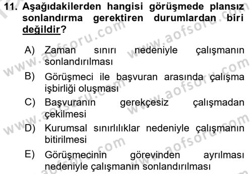 Görüşme Teknikleri Dersi 2015 - 2016 Yılı (Final) Dönem Sonu Sınavı 11. Soru