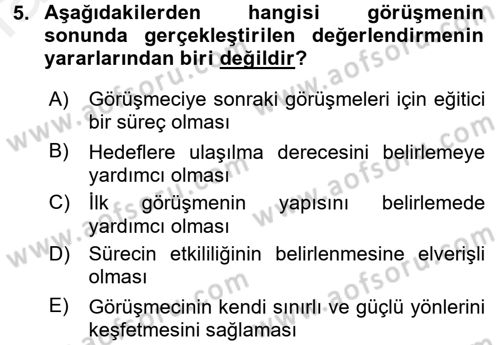 Görüşme Teknikleri Dersi 2015 - 2016 Yılı Tek Ders Sınav Soruları 5. Soru