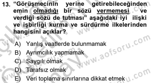 Görüşme Teknikleri Dersi 2016 - 2017 Yılı 3 Ders Sınavı 13. Soru