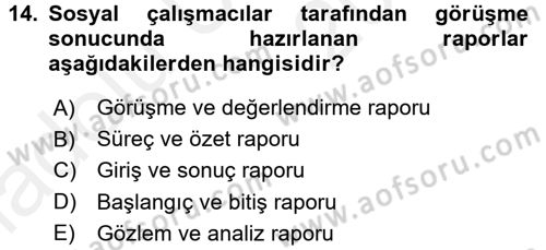 Görüşme Teknikleri Dersi 2017 - 2018 Yılı 3 Ders Sınavı 14. Soru