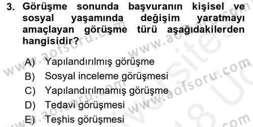 Görüşme Teknikleri Dersi 2017 - 2018 Yılı 3 Ders Sınavı 3. Soru