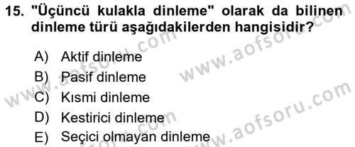 Görüşme Teknikleri Dersi 2017 - 2018 Yılı (Vize) Ara Sınavı 15. Soru