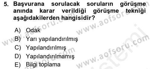 Görüşme Teknikleri Dersi 2017 - 2018 Yılı (Vize) Ara Sınavı 5. Soru