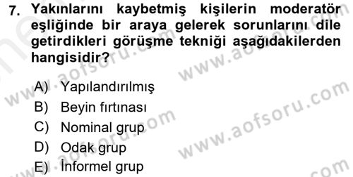 Görüşme Teknikleri Dersi 2017 - 2018 Yılı (Vize) Ara Sınavı 7. Soru