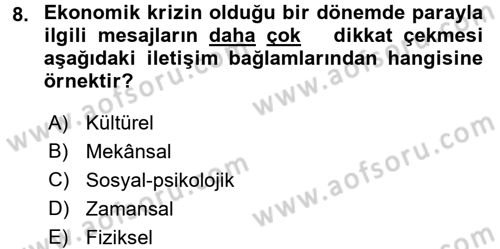 Görüşme Teknikleri Dersi 2017 - 2018 Yılı (Vize) Ara Sınavı 8. Soru