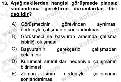 Görüşme Teknikleri Dersi 2017 - 2018 Yılı (Final) Dönem Sonu Sınavı 13. Soru