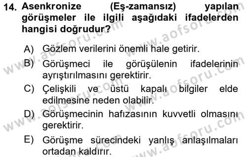 Görüşme Teknikleri Dersi 2017 - 2018 Yılı (Final) Dönem Sonu Sınavı 14. Soru