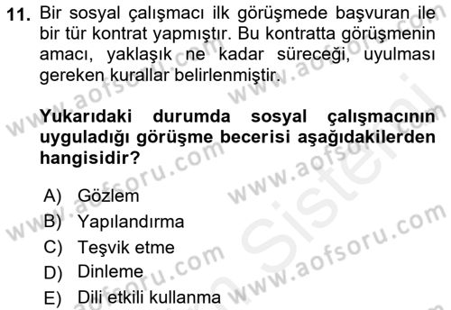 Görüşme Teknikleri Dersi 2018 - 2019 Yılı (Vize) Ara Sınavı 11. Soru