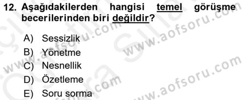 Görüşme Teknikleri Dersi 2018 - 2019 Yılı (Vize) Ara Sınavı 12. Soru