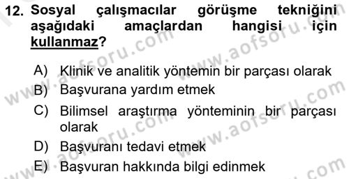 Görüşme Teknikleri Dersi 2018 - 2019 Yılı (Final) Dönem Sonu Sınavı 12. Soru