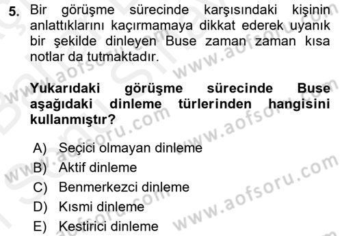 Görüşme Teknikleri Dersi 2018 - 2019 Yılı (Final) Dönem Sonu Sınavı 5. Soru