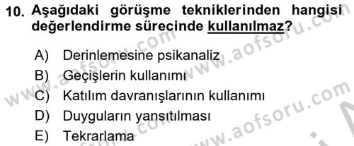 Görüşme Teknikleri Dersi 2018 - 2019 Yılı Yaz Okulu Sınavı 10. Soru