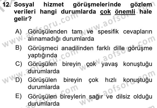 Görüşme Teknikleri Dersi 2018 - 2019 Yılı Yaz Okulu Sınavı 12. Soru