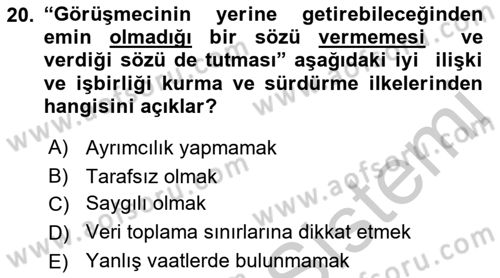 Görüşme Teknikleri Dersi 2018 - 2019 Yılı Yaz Okulu Sınavı 20. Soru