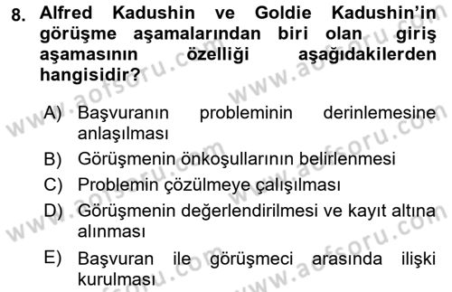 Görüşme Teknikleri Dersi 2018 - 2019 Yılı Yaz Okulu Sınav Soruları 8. Soru