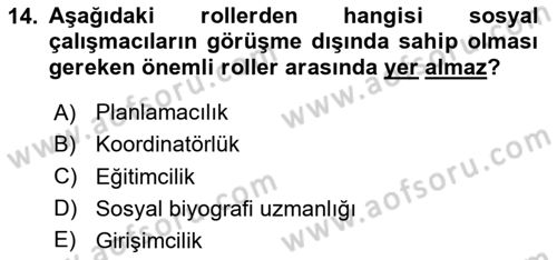 Görüşme Teknikleri Dersi 2020 - 2021 Yılı Yaz Okulu Sınavı 14. Soru