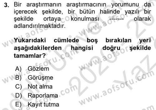 Görüşme Teknikleri Dersi 2020 - 2021 Yılı Yaz Okulu Sınavı 3. Soru