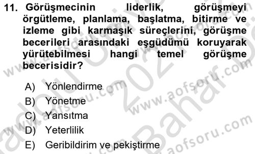 Görüşme Teknikleri Dersi 2021 - 2022 Yılı (Vize) Ara Sınav Soruları 11. Soru