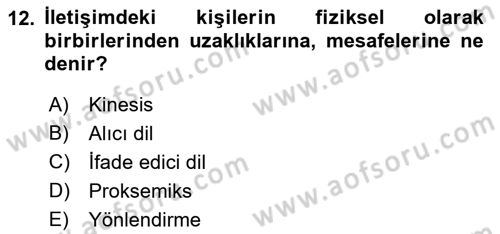 Görüşme Teknikleri Dersi 2021 - 2022 Yılı (Vize) Ara Sınav Soruları 12. Soru