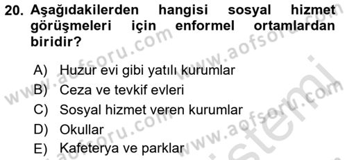 Görüşme Teknikleri Dersi 2021 - 2022 Yılı (Vize) Ara Sınav Soruları 20. Soru