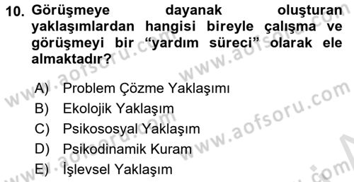 Görüşme Teknikleri Dersi 2021 - 2022 Yılı (Final) Dönem Sonu Sınav Soruları 10. Soru