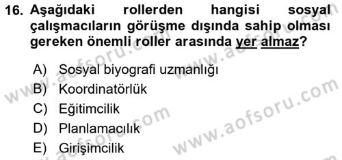Görüşme Teknikleri Dersi 2021 - 2022 Yılı (Final) Dönem Sonu Sınav Soruları 16. Soru