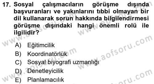 Görüşme Teknikleri Dersi 2021 - 2022 Yılı (Final) Dönem Sonu Sınav Soruları 17. Soru
