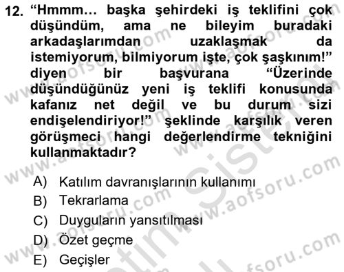 Görüşme Teknikleri Dersi 2021 - 2022 Yılı Yaz Okulu Sınavı 12. Soru