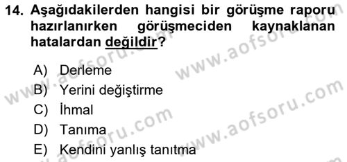 Görüşme Teknikleri Dersi 2021 - 2022 Yılı Yaz Okulu Sınavı 14. Soru