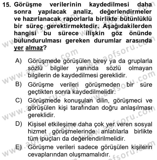 Görüşme Teknikleri Dersi 2021 - 2022 Yılı Yaz Okulu Sınavı 15. Soru