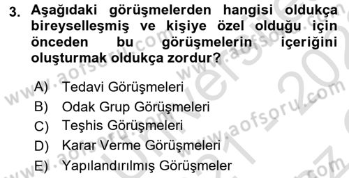 Görüşme Teknikleri Dersi 2021 - 2022 Yılı Yaz Okulu Sınavı 3. Soru