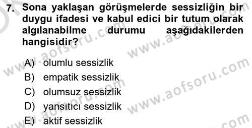 Görüşme Teknikleri Dersi 2021 - 2022 Yılı Yaz Okulu Sınavı 7. Soru