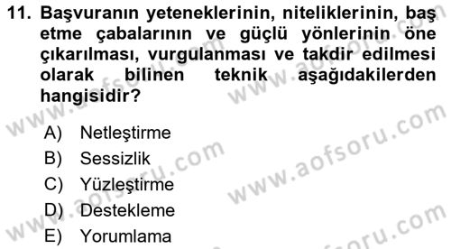Görüşme Teknikleri Dersi 2022 - 2023 Yılı Yaz Okulu Sınav Soruları 11. Soru