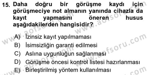 Görüşme Teknikleri Dersi 2022 - 2023 Yılı Yaz Okulu Sınav Soruları 15. Soru