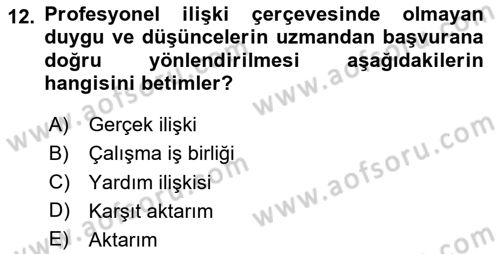 Görüşme Teknikleri Dersi 2023 - 2024 Yılı (Vize) Ara Sınav Soruları 12. Soru