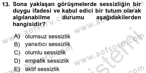 Görüşme Teknikleri Dersi 2023 - 2024 Yılı (Vize) Ara Sınav Soruları 13. Soru