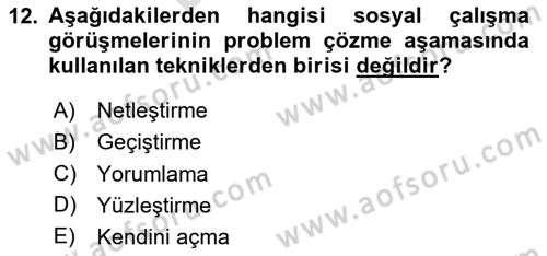 Görüşme Teknikleri Dersi 2023 - 2024 Yılı (Final) Dönem Sonu Sınav Soruları 12. Soru