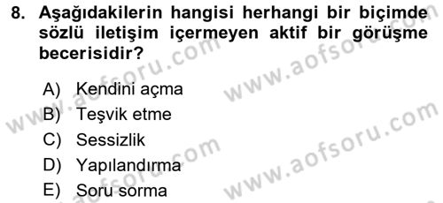 Görüşme Teknikleri Dersi 2023 - 2024 Yılı (Final) Dönem Sonu Sınav Soruları 8. Soru
