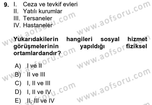 Görüşme Teknikleri Dersi 2023 - 2024 Yılı (Final) Dönem Sonu Sınav Soruları 9. Soru