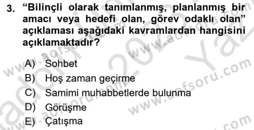 Görüşme Teknikleri Dersi 2023 - 2024 Yılı Yaz Okulu Sınav Soruları 3. Soru