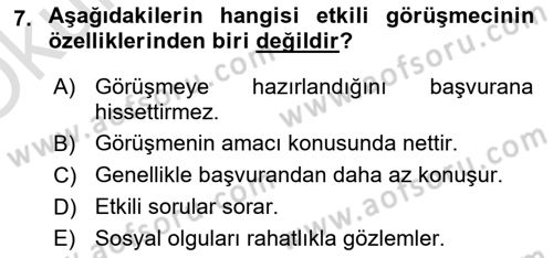 Görüşme Teknikleri Dersi 2023 - 2024 Yılı Yaz Okulu Sınav Soruları 7. Soru
