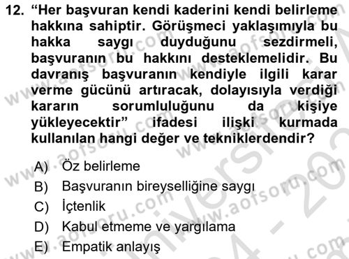 Görüşme Teknikleri Dersi 2024 - 2025 Yılı (Final) Dönem Sonu Sınav Soruları 12. Soru