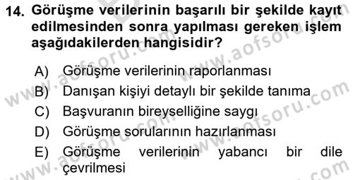 Görüşme Teknikleri Dersi 2024 - 2025 Yılı (Final) Dönem Sonu Sınav Soruları 14. Soru