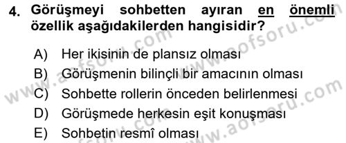 Görüşme Teknikleri Dersi 2025 - 2026 Yılı (Vize) Ara Sınav Soruları 4. Soru