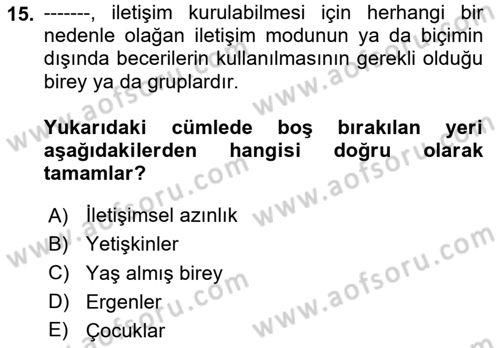 Görüşme Teknikleri Dersi 2025 - 2026 Yılı (Final) Dönem Sonu Sınav Soruları 15. Soru