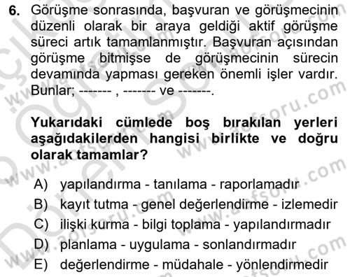 Görüşme Teknikleri Dersi 2025 - 2026 Yılı (Final) Dönem Sonu Sınav Soruları 6. Soru