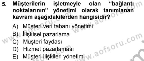 E-İş Süreçleri Dersi 2012 - 2013 Yılı (Vize) Ara Sınav Soruları 5. Soru