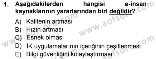 E-İş Süreçleri Dersi 2013 - 2014 Yılı (Final) Dönem Sonu Sınav Soruları 1. Soru