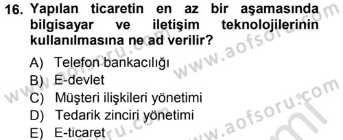 E-İş Süreçleri Dersi 2013 - 2014 Yılı Tek Ders Sınav Soruları 16. Soru