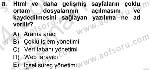 E-İş Süreçleri Dersi 2013 - 2014 Yılı Tek Ders Sınav Soruları 8. Soru